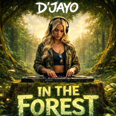 D'Jayo-In the forest