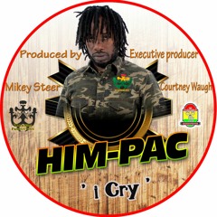 03 I Cry - Him Pac Mix