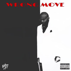 WRONG MOVE  (Prod LOKO LOS)  #ILOSTMYMIND