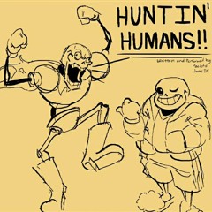 HUNTIN' HUMANS!! [Read disc]