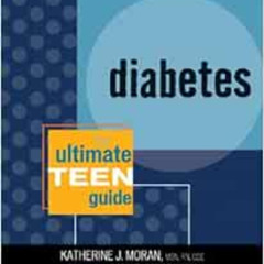 GET KINDLE 📨 Diabetes: The Ultimate Teen Guide (It Happened to Me, 7) (Volume 7) by