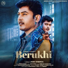 Berukhi - FAROZ KHAN - Arsara Music