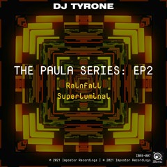 Superluminal — The Paula Series: 02 — DJ Tyrone (Official Release) [MP3]