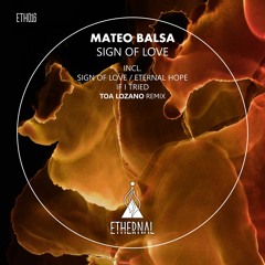 6A - Mateo Balsa - Sign Of Love [ETHERNAL]