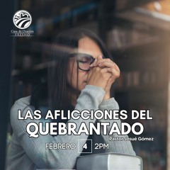 Tema #4 Las Aflicciones del Quebrantado