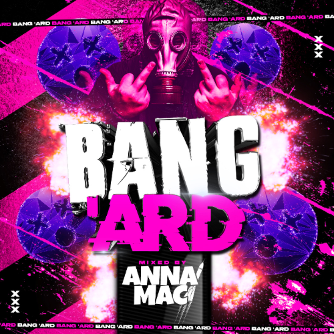 Stream 'Bang Ard' Hard Mix by ANNA MAC | Listen online for free on ...