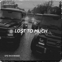 GF$ - LOSTTOMUCH