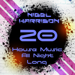 House Music All Night Long ep.20