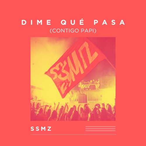 Dime Que Pasa [ Contigo Papi ]