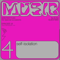 Music 4 Self-Isolation w/ DJoy