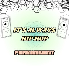 It's Always Hip Hop
