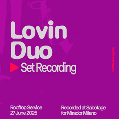 Sabotage Set Recording - Lovin Duo at Sabotage Rooftop Service - June 27