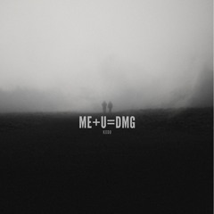 Me+u=dmg