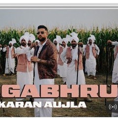 MF_GABRU_-_Karan_Aujla__Lyrics____Cleaned_Version(256k).mp3