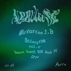 Solarythm @ Nebuleuse Mutation 1.0 (27.01.2022)