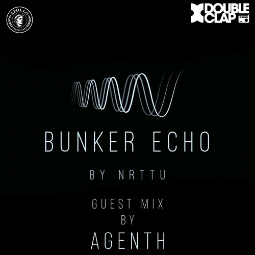 Bunker Echo Episode 12 Guest mix by Agenth