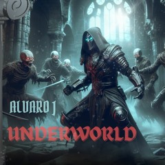 Underworld - ALVARO J (Original Audio)⚔️