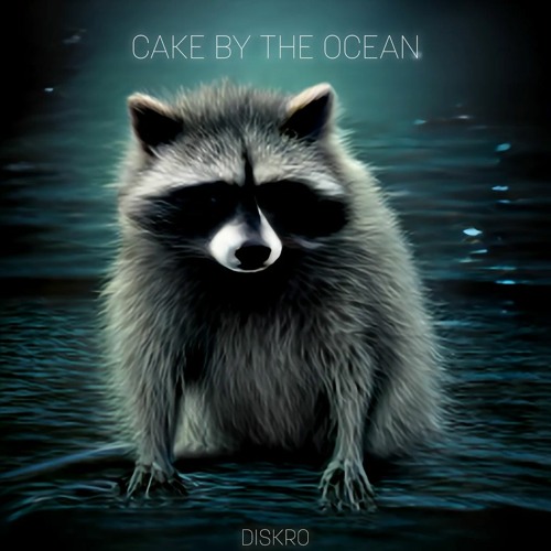 Stream DNCE Cake By The Ocean (Diskro Remix) by Diskro Listen