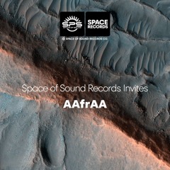 Space Of Sound Records Invites... AAfrAA