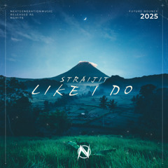 Straijit - Like I Do [NGM Release]