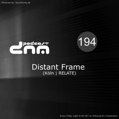 Digital Night Music Podcast 194 mixed by Distant Frame