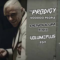 The Prodigy - Voodoo People (Pendulum remix) (Volume Plus edit)