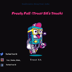 Soultronixx Deep Feat. Lebo - Freely Fall (Trust SA's Touch)