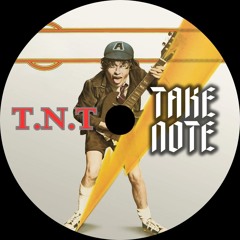 ACDC - TNT (Take Note Remix)