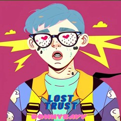 Lost Trust (Silly) (feat. baad beats)