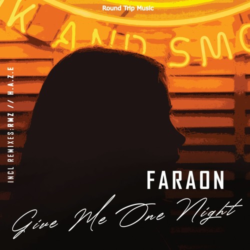 Faraon - Give Me One Night (H.A.Z.E Remix)