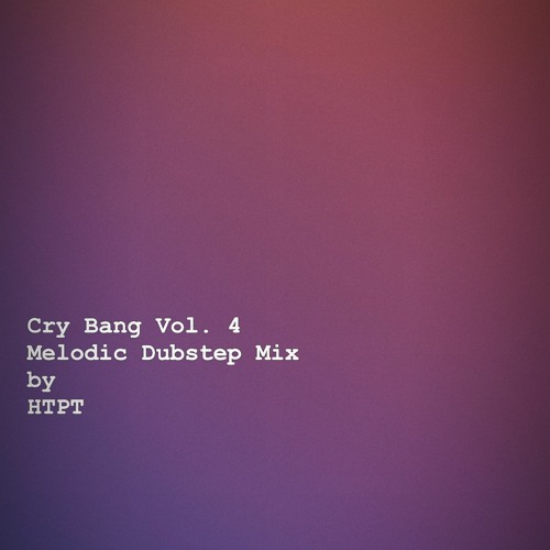 Cry Bang Vol. 4 (ILLENIUM, Excision, Slander, Ace Aura)(NEEDS REVISION)