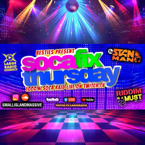 SEP 04 - The Stanman Live On SOCA FIX THURSDAYS - 2025