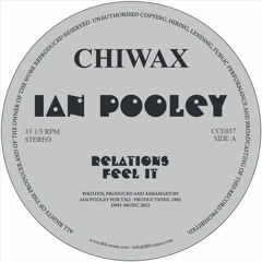 CCE037 - IAN POOLEY - RELATIONS (CHIWAX CLASSIC EDITION)