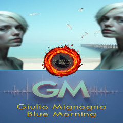 Giulio Mignogna - Blue Morning - Mastered