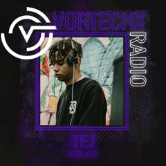 VORTECHX RADIO #011 TEJ
