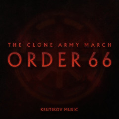 Republic Clone Army March x Order 66 (Epic Version)