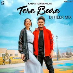 Tere Bare ft Karan Randhawa