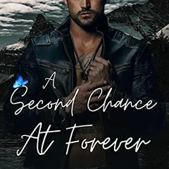 Read online A Second Chance At Forever: A Small Town Enemies To Lovers Romance (Men of Rocky Mountai