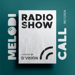 D'Vision presents Melodicall Session @ Polish Radio London 09.11.2024