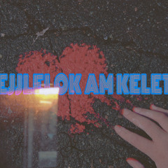 EJJELOK AM KELET (Prod.Z3NA)