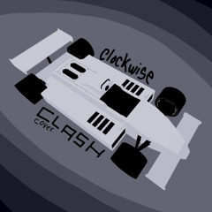 Clockwise Clash [Cover]