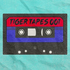 Tiger Tapes 001