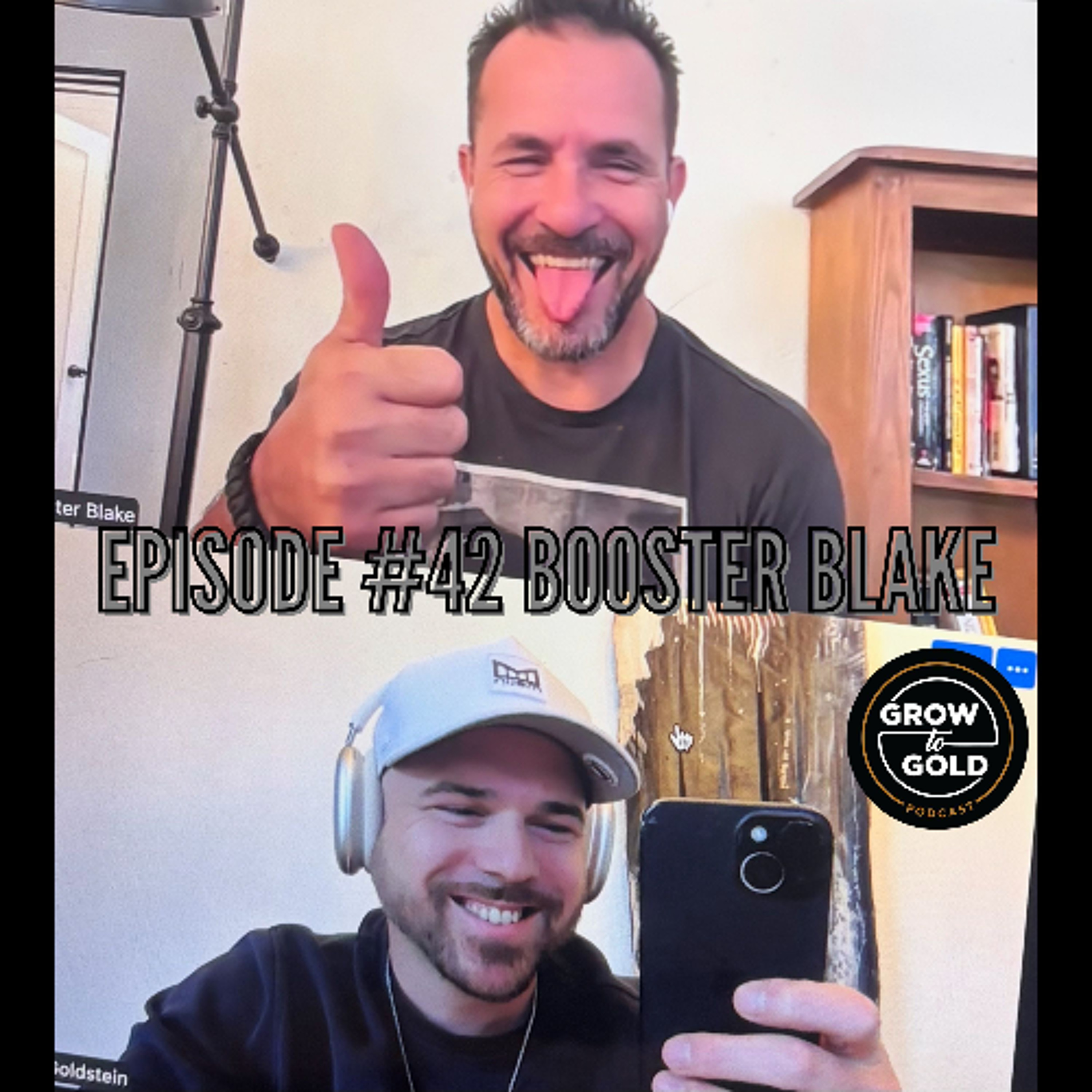 Episode #42: Booster Blake - Cultivating Connection & Vulnerability through Men's Work