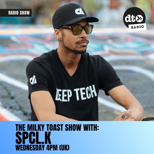 The Milky Toast Show with SPCL.K 038 - Live from Loso Richmond, 6/21/24