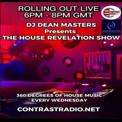 THE HOUSE REVELATION SHOW - CONTRAST RADIO PT 1 27-08-2025