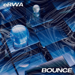 PREMIERE : eRWA - Bounce