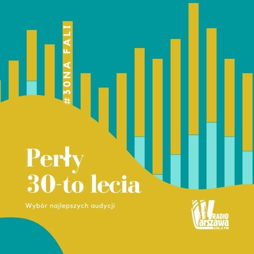 Stream Radio Warszawa | Listen to Perły 30-lecia Radia Warszawa playlist  online for free on SoundCloud