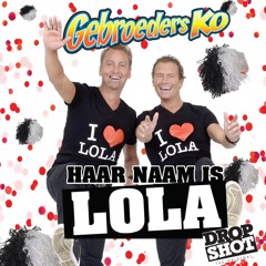 Haar Naam Is Lola (Dropshot Feestversie)