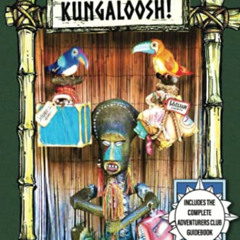 download EPUB 💜 Kungaloosh!: The Mythic Jungles of Walt Disney World by  Jim Korkis