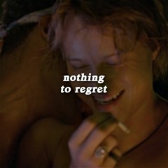 nothing to regret